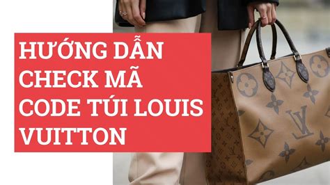 check code túi louis vuitton